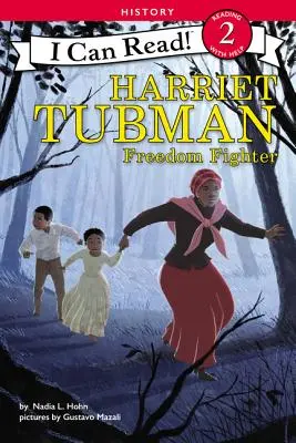 Harriet Tubman: Luchadora por la libertad - Harriet Tubman: Freedom Fighter