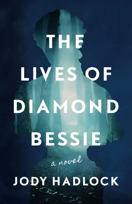 La vida de Diamond Bessie - The Lives of Diamond Bessie