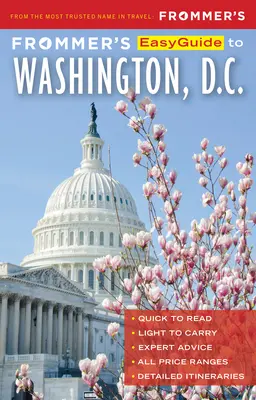 Frommer's Easyguide to Washington, D.C. (en inglés) - Frommer's Easyguide to Washington, D.C.