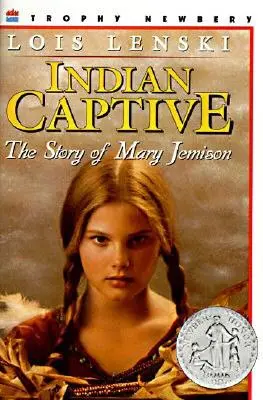 Cautiva india: La historia de Mary Jemison - Indian Captive: The Story of Mary Jemison