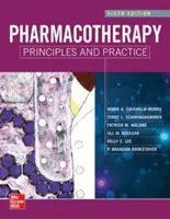 Principios y práctica de la farmacoterapia, sexta edición - Pharmacotherapy Principles and Practice, Sixth Edition