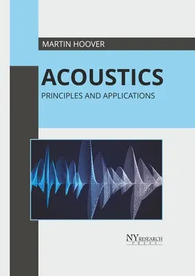 Acústica: Principios y aplicaciones - Acoustics: Principles and Applications