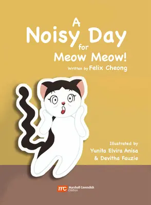 Un día ruidoso para Miau Miau - A Noisy Day for Meow Meow