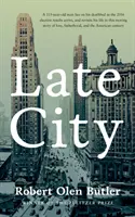 Late City - El último veterano superviviente de la Primera Guerra Mundial revisa su vida en esta conmovedora historia de amor y paternidad del ganador del Premio Pulitzer - Late City - The last surviving veteran of WWI revisits his life in this moving story of love and fatherhood from the Pulitzer Prize winner