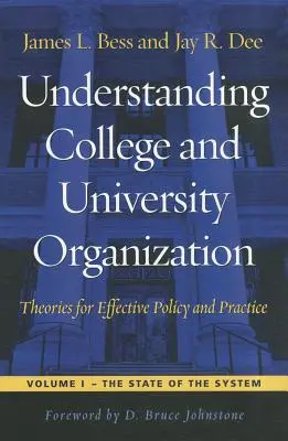 Comprender la organización universitaria: Teorías para una política y una práctica eficaces - Understanding College and University Organization: Theories for Effective Policy and Practice