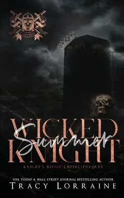 Malvado caballero de verano - Wicked Summer Knight