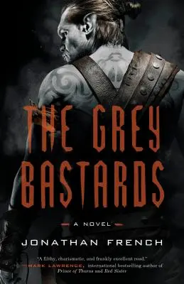 Los Bastardos Grises - The Grey Bastards