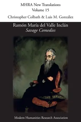 Ramn Mara del Valle Incln, 'Comedias Salvajes - Ramn Mara del Valle Incln, 'Savage Comedies'