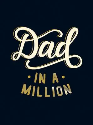 Dad in a Million - El regalo perfecto para tu padre - Dad in a Million - The Perfect Gift to Give to Your Dad