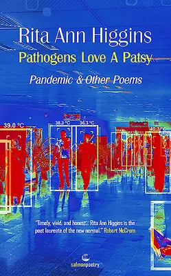 Los patógenos aman a un patoso: Pandemia y otros poemas - Pathogens Love a Patsy: Pandemic and Other Poems