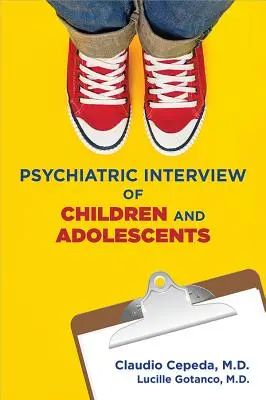 Entrevista psiquiátrica a niños y adolescentes - Psychiatric Interview of Children and Adolescents