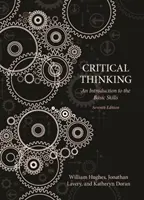 Pensamiento crítico: Una introducción a las habilidades básicas - Séptima edición - Critical Thinking: An Introduction to the Basic Skills - Seventh Edition