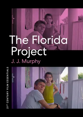 El proyecto Florida - The Florida Project