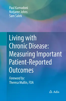 Vivir con enfermedades crónicas: Medición de resultados importantes comunicados por los pacientes - Living with Chronic Disease: Measuring Important Patient-Reported Outcomes