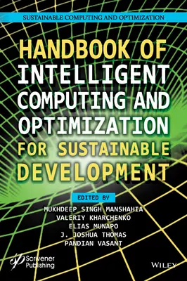 Handbook of Intelligent Computing and Optimization for Sustainable Development (Manual de informática inteligente y optimización para el desarrollo sostenible) - Handbook of Intelligent Computing and Optimization for Sustainable Development