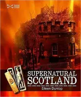 Escocia sobrenatural - Supernatural Scotland