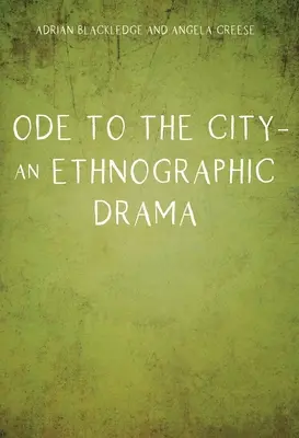 Oda a la ciudad - Drama etnográfico - Ode to the City - An Ethnographic Drama