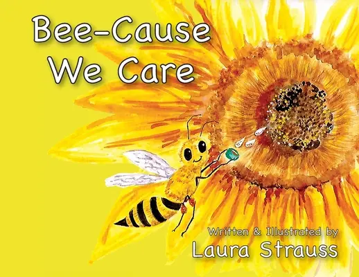 Bee-Cause We Care: Sobre las abejas de la miel - Bee-Cause We Care: About Honey Bees