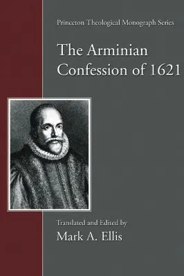 Confesión arminiana de 1621 - Arminian Confession of 1621