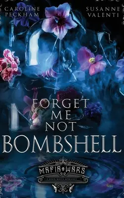 La bomba del olvido - Forget-Me-Not Bombshell