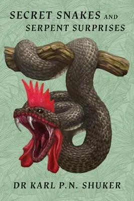 Serpientes secretas y sorpresas serpentiformes - Secret Snakes and Serpent Surprises