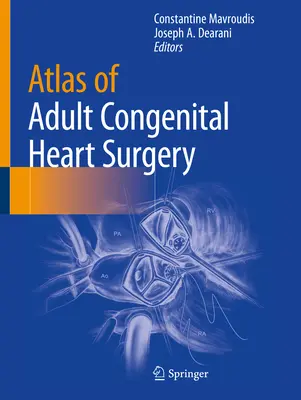 Atlas de cirugía cardíaca congénita del adulto - Atlas of Adult Congenital Heart Surgery