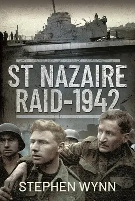 Incursión de St Nazaire, 1942 - St Nazaire Raid, 1942