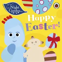 En el Jardín Nocturno: Felices Pascuas - In the Night Garden: Happy Easter!