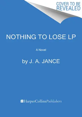 Nada que perder: Una novela de J.P. Beaumont - Nothing to Lose: A J.P. Beaumont Novel