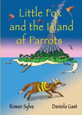 Zorrito y la isla de los loros - Little Fox and the Island of Parrots