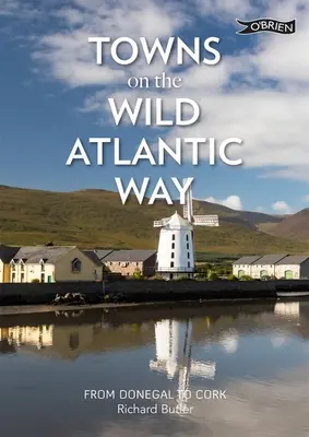 Pueblos de la Ruta Salvaje del Atlántico - Towns on the Wild Atlantic Way