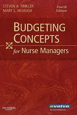 Conceptos presupuestarios para directivos de enfermería - Budgeting Concepts for Nurse Managers