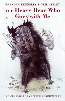 El pesado oso que va conmigo: 100 poemas clásicos comentados - The Heavy Bear Who Goes with Me: 100 Classic Poems with Commentary