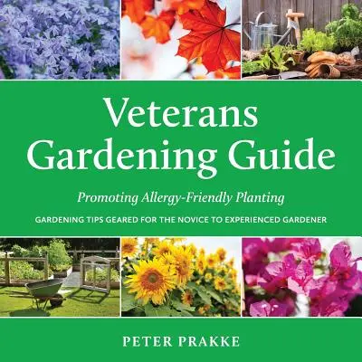 Guía de jardinería para veteranos: Fomento de la plantación respetuosa con las alergias - Veterans Gardening Guide: Promoting Allergy-Friendly Planting