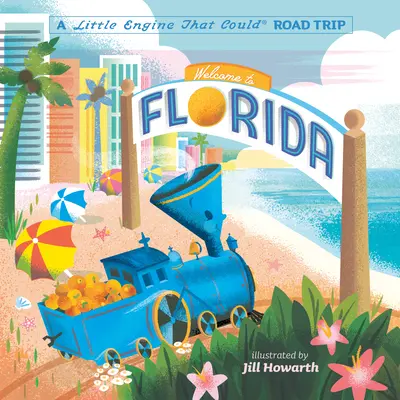 Bienvenido a Florida: Una pequeña locomotora que sí pudo - Welcome to Florida: A Little Engine That Could Road Trip