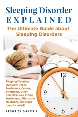 Explicación de los trastornos del sueño: La guía definitiva sobre los trastornos del sueño - Sleeping Disorder Explained: The Ultimate Guide about Sleeping Disorders