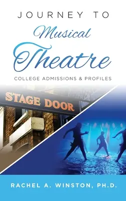 Viaje al teatro musical: Admisiones universitarias y perfiles - Journey to Musical Theatre: College Admissions & Profiles