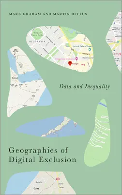 Geografías de la exclusión digital: Datos y desigualdad - Geographies of Digital Exclusion: Data and Inequality