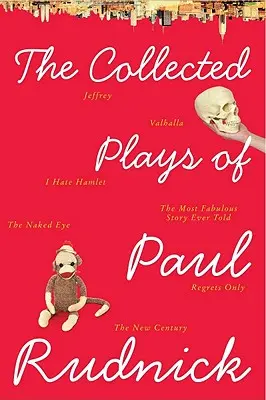 Obras completas de Paul Rudnick - The Collected Plays of Paul Rudnick