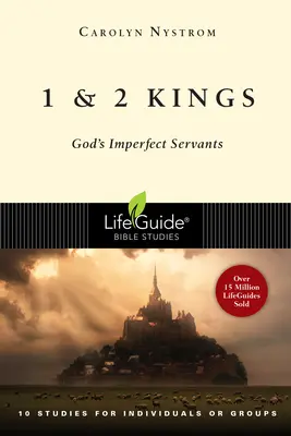 1 y 2 Reyes: Los siervos imperfectos de Dios - 1 and 2 Kings: God's Imperfect Servants