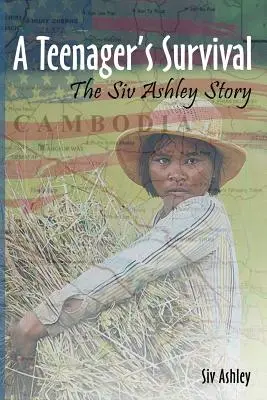 La supervivencia de un adolescente: la historia de Siv Ashley - A Teenager's Survival the Siv Ashley Story