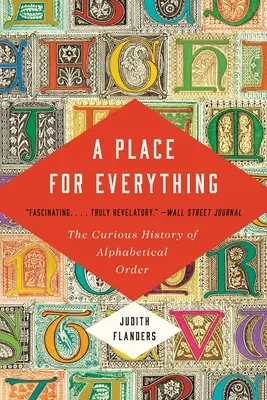 Un lugar para cada cosa: la curiosa historia del orden alfabético - A Place for Everything: The Curious History of Alphabetical Order