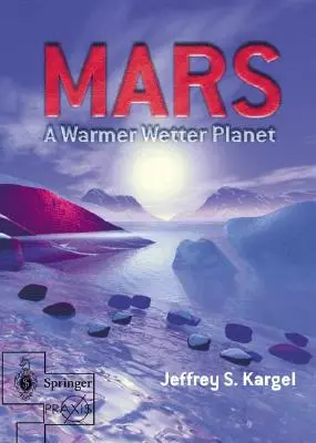 Marte: un planeta más cálido y húmedo - Mars--A Warmer, Wetter Planet