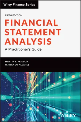 Análisis de estados financieros: A Practitioner's Guide - Financial Statement Analysis: A Practitioner's Guide