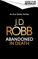 Abandonado en la Muerte: Un thriller de Eve Dallas (En la muerte 54) - Abandoned in Death: An Eve Dallas thriller (In Death 54)