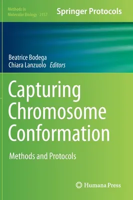 Captura de la conformación cromosómica: Métodos y protocolos - Capturing Chromosome Conformation: Methods and Protocols