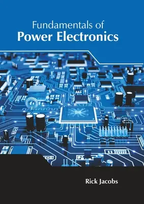 Fundamentos de electrónica de potencia - Fundamentals of Power Electronics