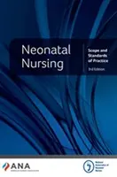 Enfermería Neonatal - Ámbito y Estándares de la Práctica - Neonatal Nursing - Scope and Standards of Practice