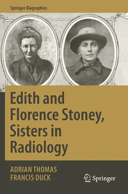 Edith y Florence Stoney, hermanas en radiología - Edith and Florence Stoney, Sisters in Radiology