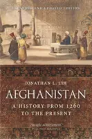 Afghanistan: A History from 1260 to the Present, Edición ampliada y actualizada - Afghanistan: A History from 1260 to the Present, Expanded and Updated Edition